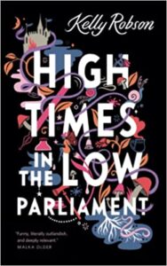 the cover of High Times in the Low Parliament