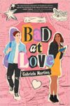 the cover of Bad At Love