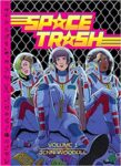 the cover of Space Trash Vol 1