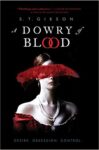 the new hardcover of A Dowry of Blood