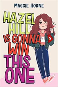 the cover of Hazel Hill is Gonna Win This One by Maggie Horne