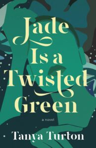 the cover of Jade is a Twisted Green
