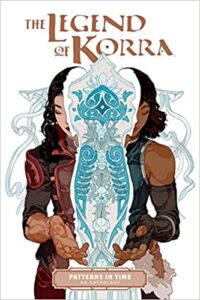 the cover of The Legend of Korra: Patterns in Time