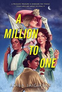 the cover of A Million to One by Adiba Jaigirdar
