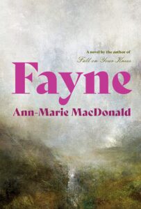 the cover of Fayne by Ann-Marie MacDonald