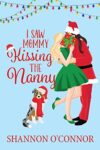 the cover of I Saw Mommy Kissing the Nanny