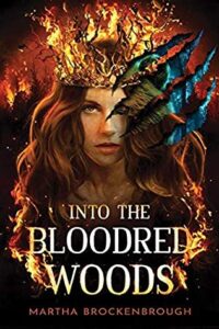 the cover of Into the Bloodred Woods by Martha Brockenbrough