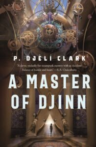 the cover of A Master of Djinn by P. Djéli Clark