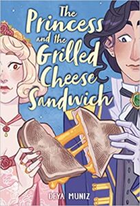 the cover of The Princess and the Grilled Cheese Sandwich