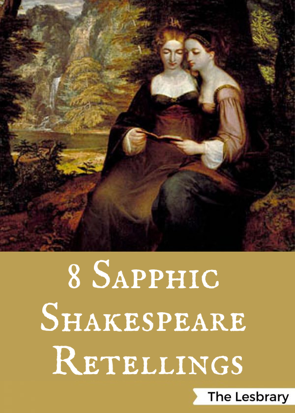 a graphic with a painting of two women reading together and the text 8 Sapphic Shakespeare Retellings