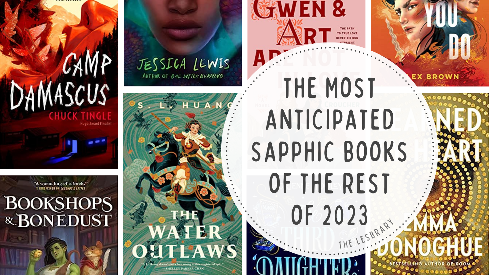 a collage of the sapphic book covers listed with the text The Most Anticipated Sapphic Books of the Rest of 2023