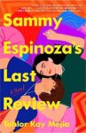 the cover of Sammy Espinoza’s Last Review