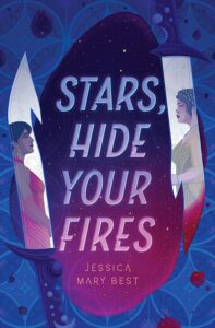 the cover of Stars, Hide Your Fires