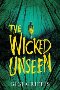 the cover of The Wicked Unseen by Gigi Griffis