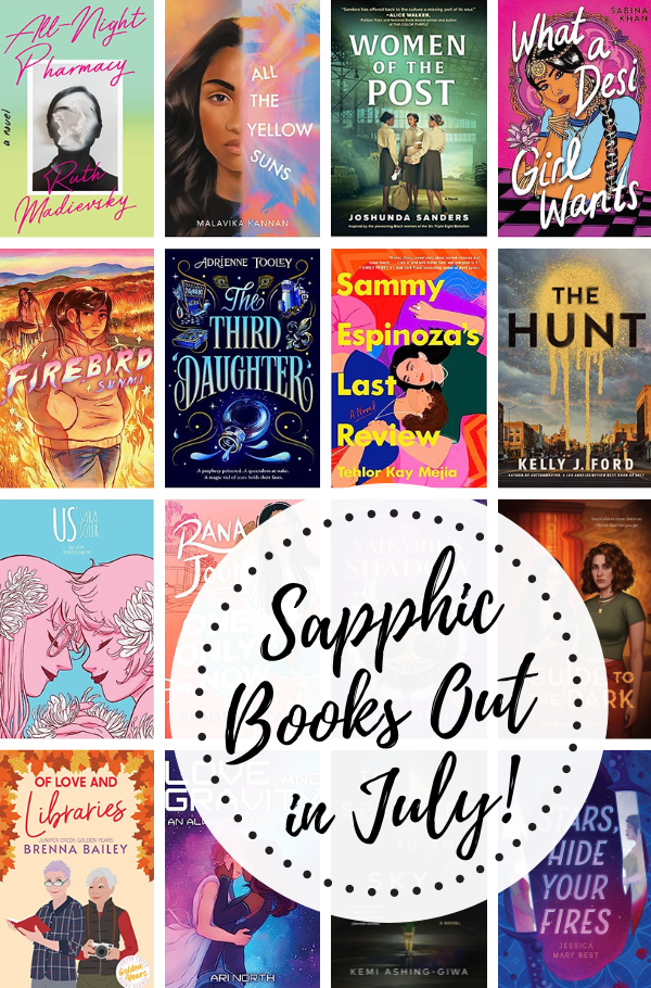 a collage of the covers listed with the text Sapphic Books Out in July