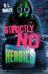 the cover of Strictly No Heroics