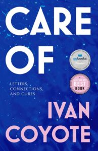 the cover of Care of by Ivan Coyote