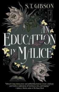 the cover of An Education in Malice by S.T. Gibson 