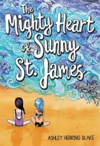 the cover of The Mighty Heart of Sunny St. James
