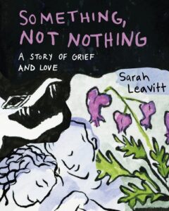 Something, Not Nothing by Sarah Leavitt cover